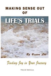 Making Sense Out of Life's Trials