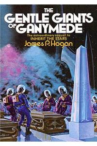 The Gentle Giants of Ganymede