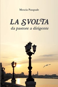 SVOLTA - da pastore a dirigente