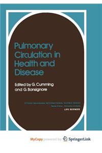 Pulmonary Circulation in Health and Disease