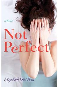 Not Perfect