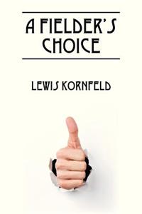 Fielder's Choice
