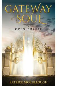Gate Way To The Soul