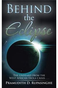 Behind the Eclipse