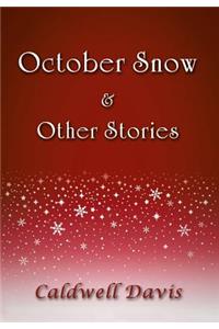 October Snow & Other Stories