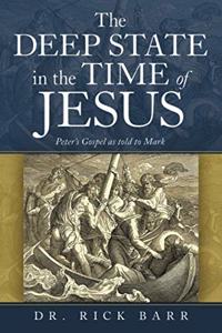 The Deep State in the Time of Jesus