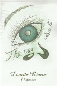 The Way Eye See It