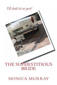 The Superstitious Bride