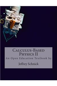 Calculus-Based Physics II