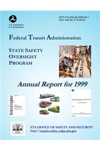 State Safety Oversight Annual Report for 1999