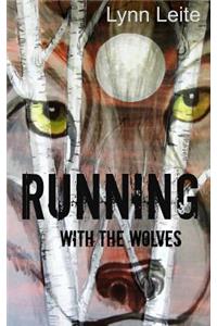Running with the Wolves