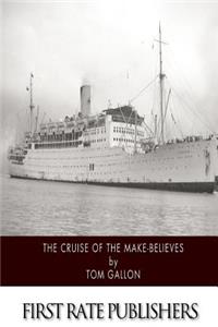 Cruise of the Make-Believes
