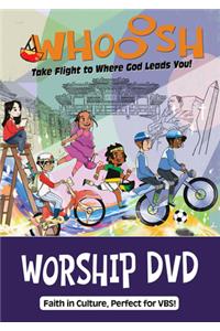 Vacation Bible School (Vbs) 2019 Whooosh Worship DVD: Take Flight to Where God Leads You!: Take Flight to Where God Leads You!