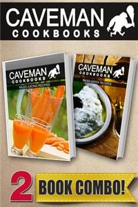Paleo Juicing Recipes and Paleo Greek Recipes: 2 Book Combo