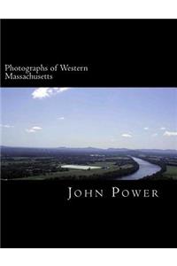 Photographs of Western Massachusetts