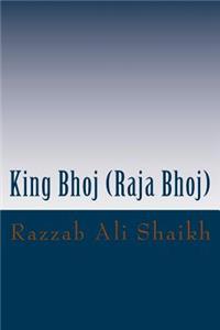 King Bhoj (Raja Bhoj)