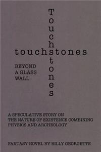 Touchstones