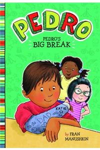 Pedro's Big Break