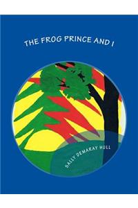 The Frog Prince and I