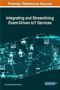 Integrating and Streamlining Event-Driven IoT Services