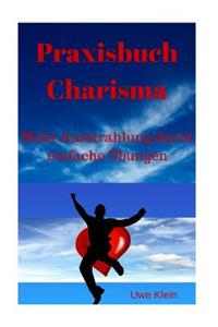 Praxisbuch Charisma