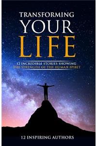 Transforming Your Life
