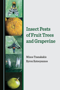 Insect Pests of Fruit Trees and Grapevine