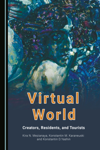 Virtual World: Creators, Residents, and Tourists