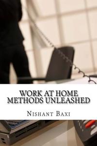Work at Home Methods Unleashed