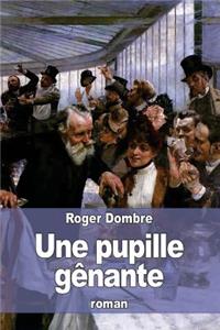 Une pupille gênante