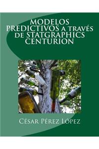 Modelos Predictivos a Traves de Statgraphics Centurion