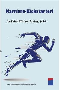 Karriere-Kickstarter: Auf Die PlÃ¤tze, Fertig, Job!