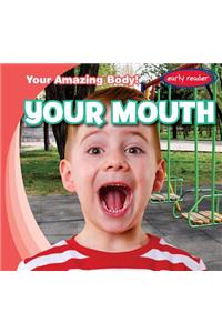 Your Mouth