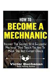 How to Become a Mechanic