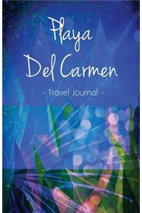 Playa Del Carmen Travel Journal