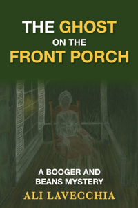 Ghost on the Front Porch