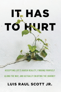 It Has to Hurt