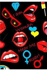 I am Woman Hear Me Roar! Funny Notebook with Badges and Sticker Design