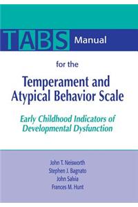 Manual for the Temperament and Atypical Behavior Scale (Tabs)