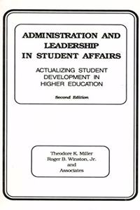 Administration and Leadership in Student Affairs