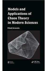 Models and Applications of Chaos Theory in Modern Sciences