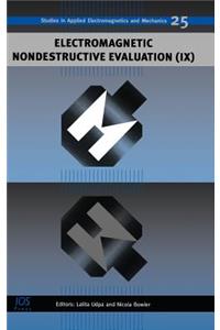 Electromagnetic Nondestructive Evaluation (IX)