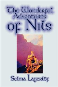 Wonderful Adventures of Nils by Selma Lagerlof, Juvenile Fiction, Classics
