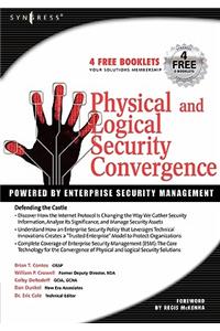 Physical and Logical Security Convergence: Powered By Enterprise Security Management