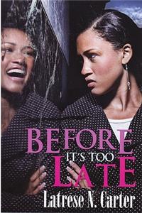 Before It's Too Late