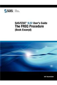 SAS/Stat 9.22 User's Guide: The Freq Procedure (Book Excerpt)