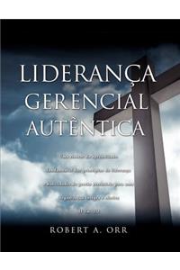 Lideranca Gerencial Autentica