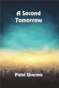 A Second Tomorrow