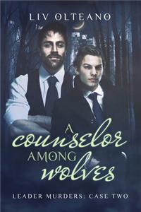A Counselor Among Wolves Volume 2