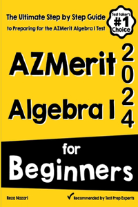 AzMerit Algebra I for Beginners